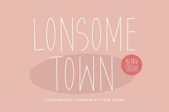 Lonesome Town: A Handwritten Typeface for Authentic Campaigns