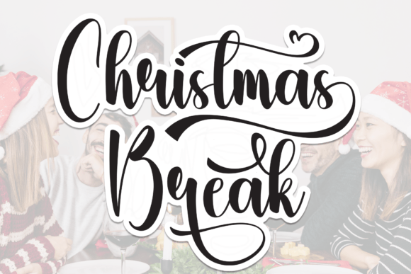 Why Christmas Break Is the Perfect Handwritten Font for Branding